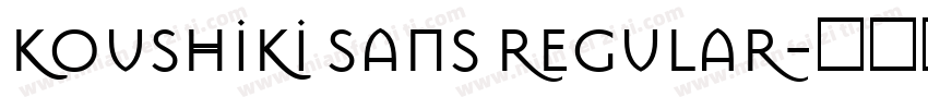 KOUSHIKI SANS REGULAR字体转换